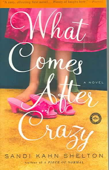 What Comes After Crazy: A Novel cover