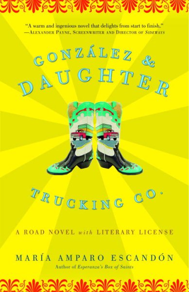 Gonzalez and Daughter Trucking Co.: A Road Novel with Literary License cover