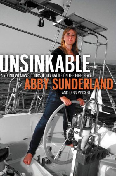 Unsinkable: A Young Woman's Courageous Battle on the High Seas cover
