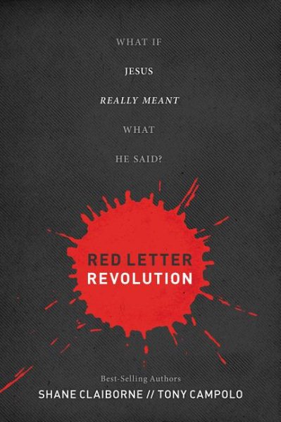 Red Letter Revolution: What If Jesus Really Meant What He Said? cover
