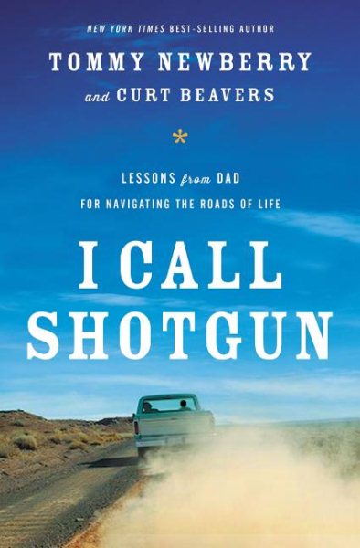 I Call Shotgun: Lessons from Dad for Navigating the Roads of Life cover