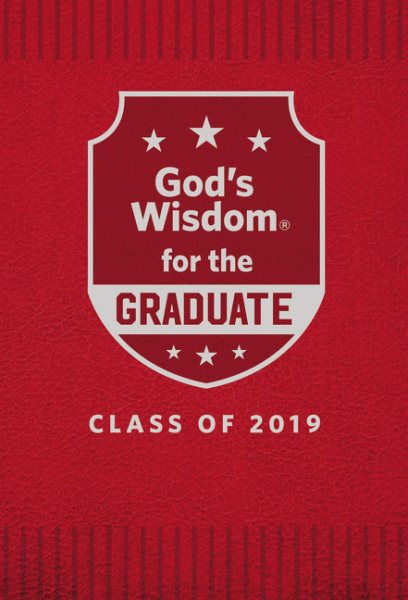 God's Wisdom for the Graduate: Class of 2019 - Red: New King James Version