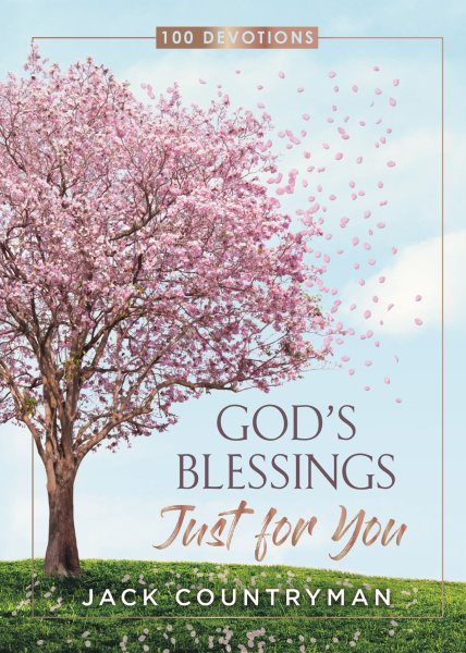 God's Blessings Just for You: 100 Devotions cover