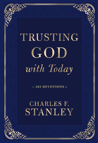 Trusting God with Today: 365 Devotions (Devotionals from Charles F. Stanley) cover