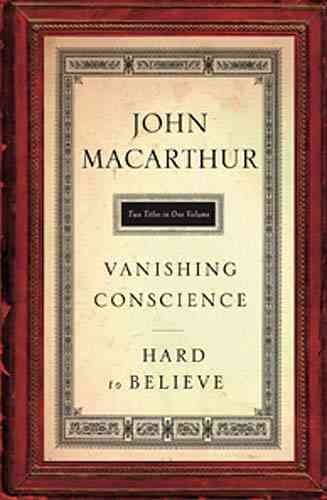 The Vanishing Conscience Hard to Believe Two Books in one volume