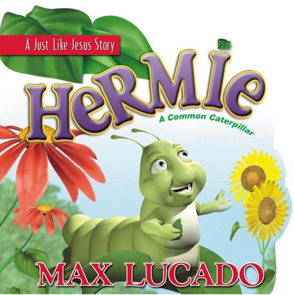 Hermie: A Common Caterpillar (A Just Like Jesus Story) cover
