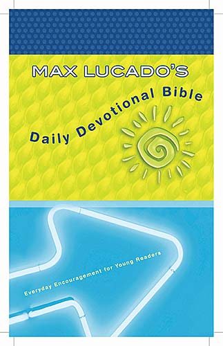 Max Lucado's Daily Devotional Bible: Everyday Encouragement for Young Readers cover
