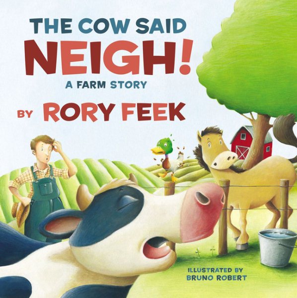 The Cow Said Neigh! (board book): A Farm Story cover