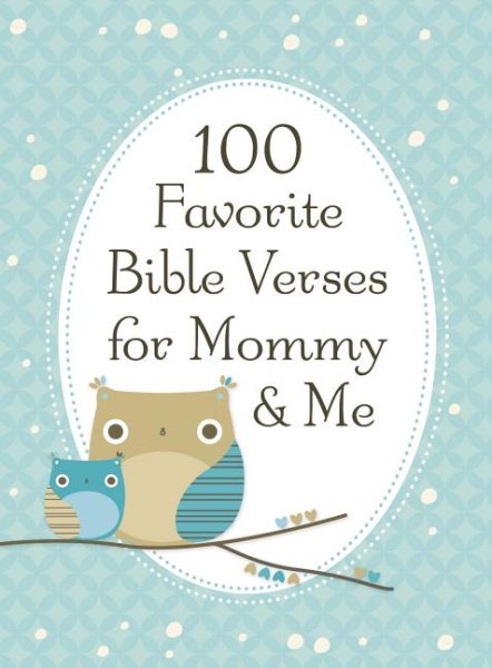 100 Favorite Bible Verses for Mommy and Me cover