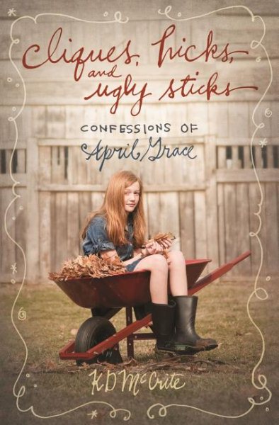 Cliques, Hicks, and Ugly Sticks (The Confessions of April Grace) cover