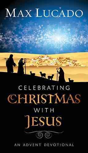 Celebrating Christmas with Jesus: An Advent Devotional cover