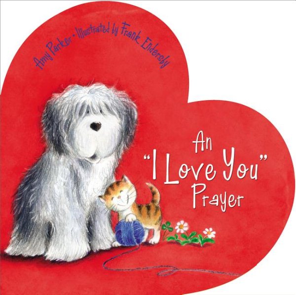 An 'I Love You' Prayer (Time to Pray)