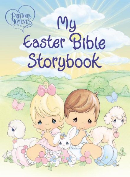 Precious Moments: My Easter Bible Storybook cover