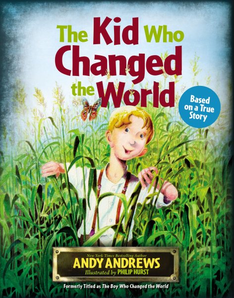 The Kid Who Changed the  World cover