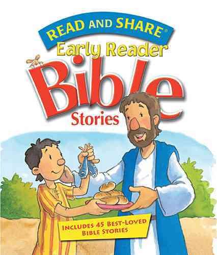 Read and Share Early Reader Bible Stories; Includes 45 best-loved Bible Stories cover