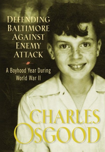 Defending Baltimore Against Enemy Attack: A Boyhood Year During World War II cover