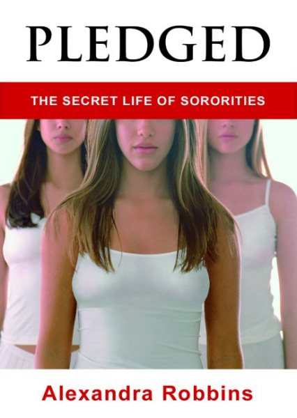 Pledged: The Secret Life of Sororities cover