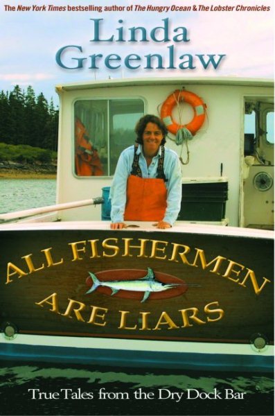 All Fishermen Are Liars: True Tales from the Dry Dock Bar cover