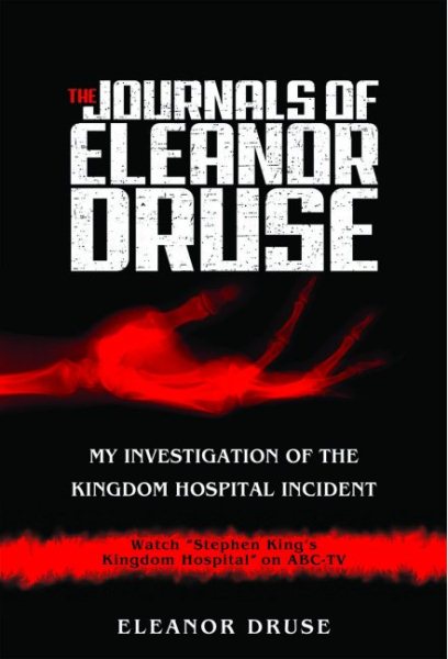 The Journals of Eleanor Druse: My Investigation of the Kingdom Hospital Incident cover