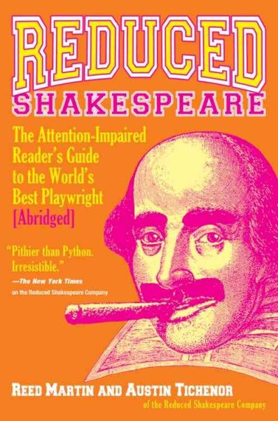 Reduced Shakespeare: The Attention-impaired Readers Guide to the World's Best Playwright cover