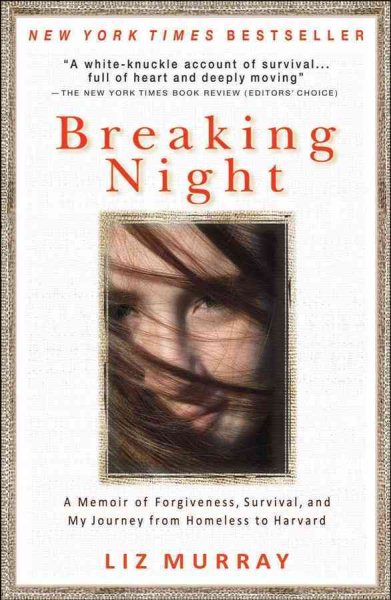 Breaking Night: A Memoir of Forgiveness, Survival, and My Journey from Homeless to Harvard cover