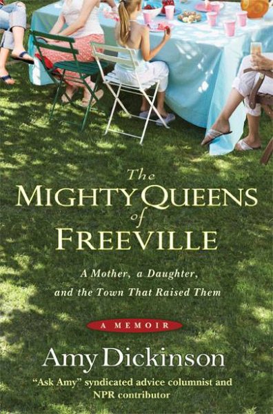 The Mighty Queens of Freeville: A Mother, a Daughter, and the Town That Raised Them: A Memoir cover