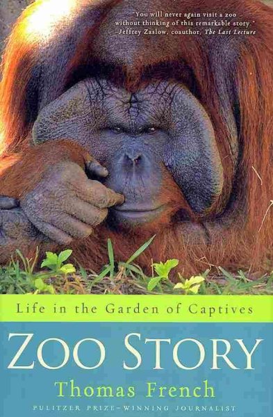 Zoo Story: Life in the Garden of Captives cover