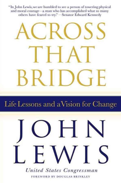 Across That Bridge: A Vision for Change and the Future of America cover