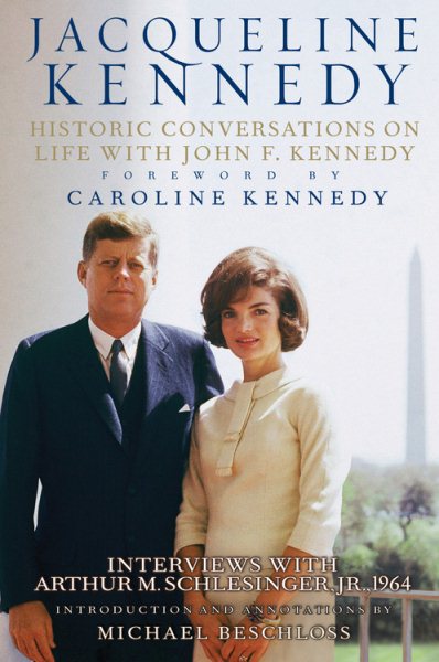 Jacqueline Kennedy: Historic Conversations on Life with John F. Kennedy cover