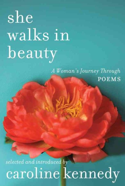 She Walks in Beauty: A Woman's Journey Through Poems cover