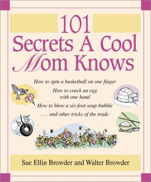 101 Secrets a Cool Mom Knows cover