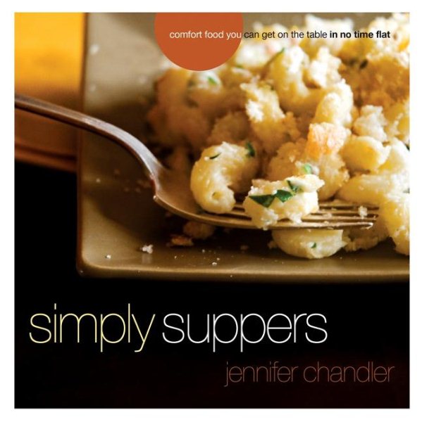 Simply Suppers: Easy Comfort Food Your Whole Family Will Love cover