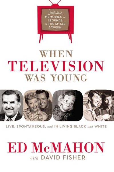 When Television Was Young: The Inside Story With Memories by Legends of the Small Screen cover