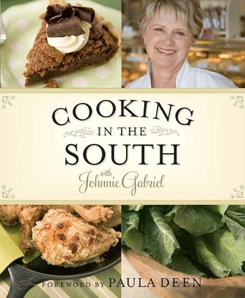 Cooking in the South with Johnnie Gabriel