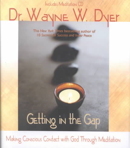 Getting in the Gap: Making Conscious Contact with God Through Meditation (Book & CD) cover