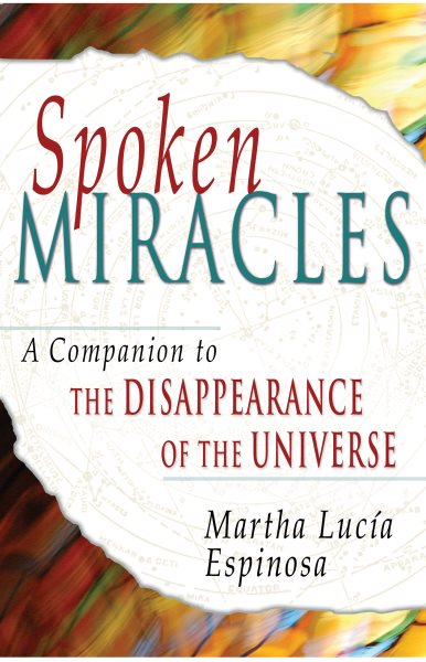 Spoken Miracles: A Companion to The Disappearance of the Universe cover