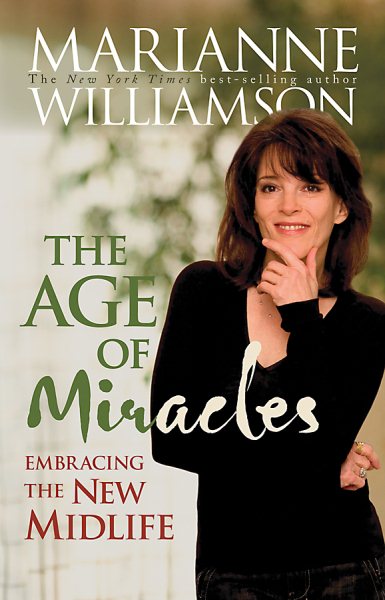 The Age of Miracles: Embracing the New Midlife cover