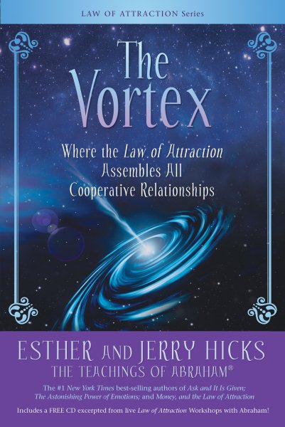 The Vortex: Where the Law of Attraction Assembles All Cooperative Relationships cover