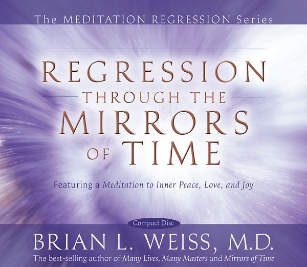 Regression Through The Mirrors of Time (Meditation Regression) cover