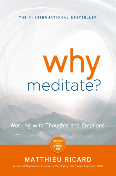 Why Meditate: Working with Thoughts and Emotions cover