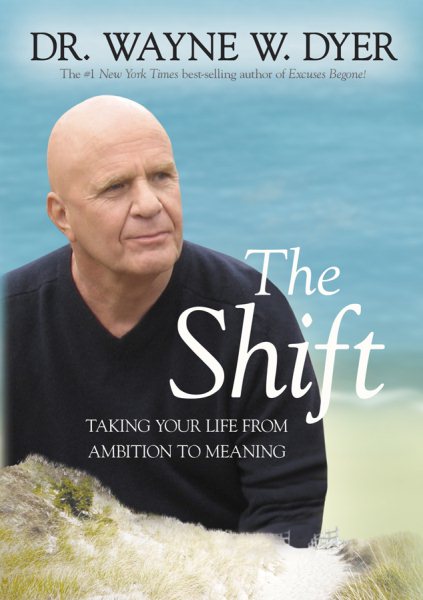 The Shift: Taking Your Life from Ambition to Meaning cover