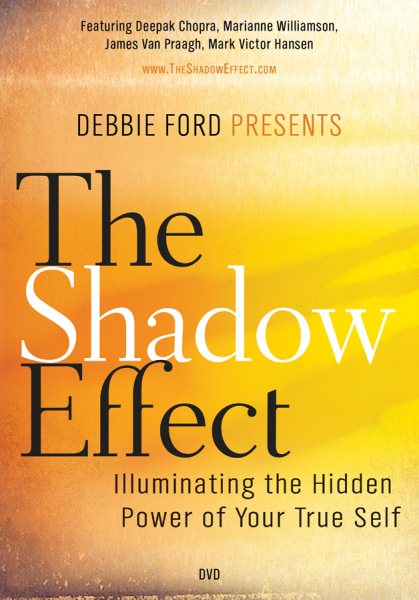 The Shadow Effect: Illuminating the Hidden Power of Your True Self cover