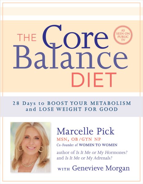 The Core Balance Diet: 28 Days to Boost Your Metabolism and Lose Weight for Good cover
