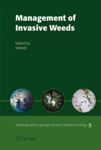 Management of Invasive Weeds (Invading Nature - Springer Series in Invasion Ecology, 5) cover