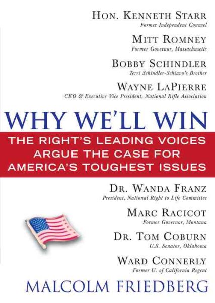 Why We'll Win - Conservative Edition: The Right's Leading Voices Argue the Case for America's Toughest Issues cover