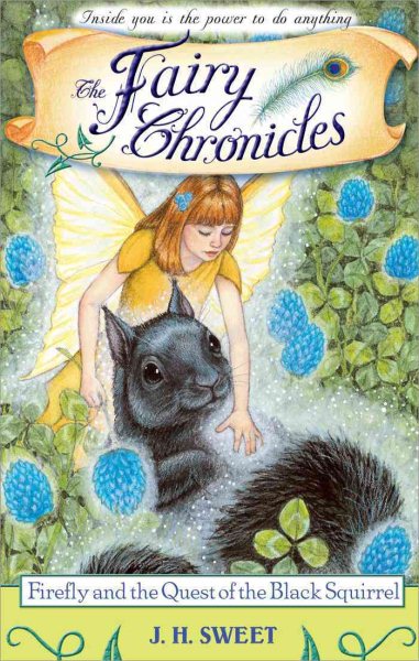 Firefly and the Quest of the Black Squirrel (The Fairy Chronicles) cover