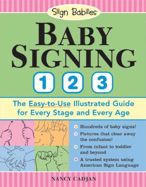 Baby Signing 1-2-3: Over 270 ASL Baby Sign Language Signs from Infant to Toddler cover