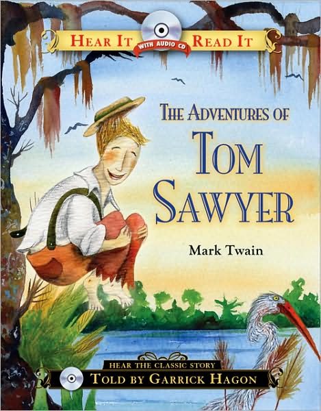 The Adventures of Tom Sawyer (Hear It Read It Classics) cover
