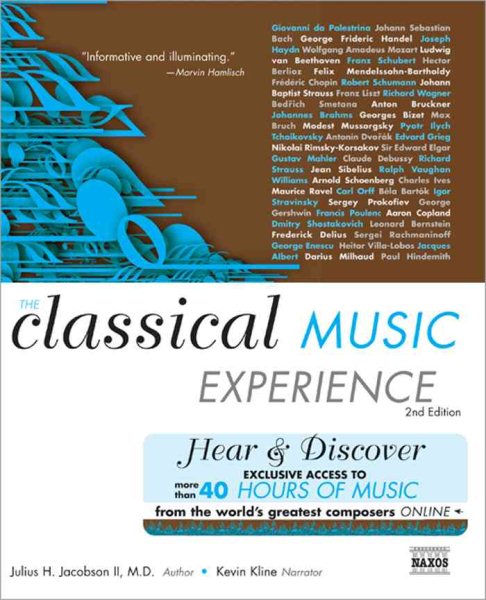 The Classical Music Experience With Web Site, Second Edition: Discover the Music of the World's Greatest Composers cover