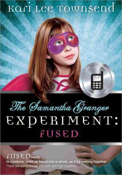 The Samantha Granger Experiment: FUSED cover